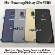 Backdoor Back Casing Samsung A8 Plus A8+ A8plus A730 plus Camera Lens Glass