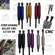 STEP UDANG TOTOK CNC ALLOY LC135 V1-V8 LC135 V8 FI CNC ENGINE FOOTREST SET LCV4 V6 V7