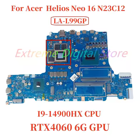 For ACER Helios Neo 16 N23C12 laptop motherboard LA-L99GP with I9-14900HX CPU GPU RTX4060 6G 100%Tes