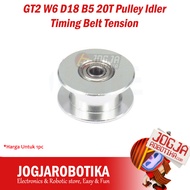 GT2 W6 D18 B5 20T Pulley Idler Timing Belt Tension Plain Toothless
