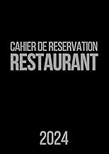 Cahier de réservation restaurant 2024: 2 pages par jour (Déjeuner / Dîner), 365 jours, avec dates et