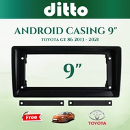 Toyota GT 86 2013-2021 Casing android 9" plug & play socket