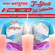 MATATAG UNIFORM SUBLIMATION DEPED BADGE TSHIRT