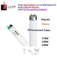 OSRAM/PHILIPS T8 FLUORESCENT LIGHT TUBE L18W / L30W / L36W