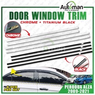 Perodua Alza 2009 - 2021 Window Chrome Black Lining / Door Belt Moulding