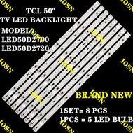LED50D2700 LED50D2720 TCL 50" TV LED BACKLIGHT(LAMP TV) TCL 50" INCH LED TV 50D2700 50D2720L
