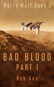 Bad Blood Part 1 Rob Guy