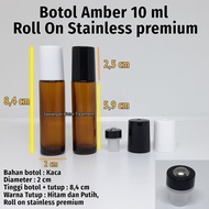 Botol roll on 10ml kaca amber / Botol roll on 10 ml Stainless Premium