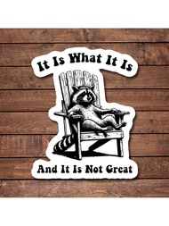 5pcs It Is What It Is And It Is Not Great" Quote Sticker Fun And Quirky Vinyl Decal For Planners, Jo