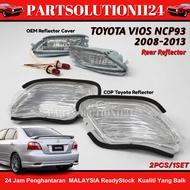 TOYOTA VIOS REAR REFLECTOR LAMP STOP BRAKE TAIL LIGHT LAMP FOR VIOS NCP93 (DUGONG)(BELTA) V-land/son