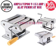 MURAH MERIAH / Gilingan Mie Pasta Maker VIPOO V-151AMP / Ampia /Mesin Gilingan Mie Gilingan Molen Gi