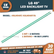 49LF590T.ATS / 49LF540T / 49LF540T-TB20 LG 49" LED TV BACKLIGHT (LAMPU TV) LG 49 INCH LED TV BACKLIG