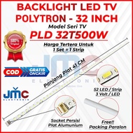 BACKLIGHT TV LED POLYTRON PLD 32T500W 32T700L 32T500 32T700 PLD32T500W