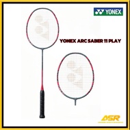 Yonex Badminton Racket ARC SABER 11 PLAY / ARC SABER 7 PLAY   ( FREE TALI & OVERGRIP )