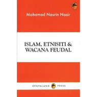 Islam, Etnisiti dan Wacana Feudal