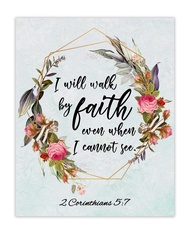 I Will Walk by Faith… 2 Corinthians 5:7 - Inspirational Bible Verses Christian Scripture Positive Qu