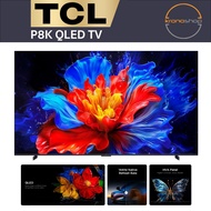 TCL P8K 4K QLED Google TV | 85” / 98" | 144Hz | ONKYO 2.1 Hi-Fi System | HVA Panel | 85P8K 98P8K