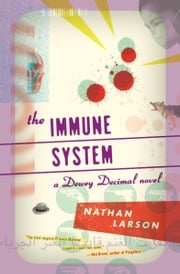 The Immune System Nathan Larson