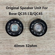 ลำโพงดั้งเดิมสำหรับหูฟัง QC45 Bose QC35 I II ใช้40มม. 32โอห์มสำหรับ QC25 QC15ชุดหูฟัง OE2 AE2