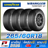 THA-GOODYEAR 265/60R18 ยางขอบ18 รุ่น WRANGLER TERRITORY HT - 4 เส้น (ยางใหม่ผลิตปี 2025)