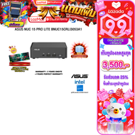 [เก็บคูปองลดสูงสุด 3500.-][ผ่อน 0% 10 เดือน]ASUS NUC 15 PRO LITE BNUC15CRLI3053A1 /i3-1315U/ประกัน 3