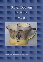 Royal Doulton Shaving Mugs Peter D Symmons