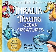 Inkalia Under the Sea Doodles: Tiny Ocean Animals to Draw & Relax: A Pocket Doodle Sketchbook with W