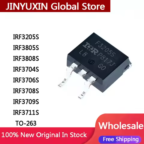 10Pcs New IRF IRF3205S IRF3805S IRF3808S IRF3704S IRF3706S IRF3708S IRF3709S IRF3711S STRLPBF TO-263