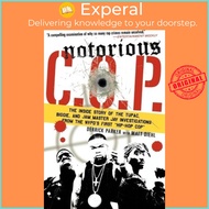 Notorious C.O.P. : The Inside Story of the Tupac, Biggie, and Jam Master Jay I by Derrick Parker (US edition, paperback)