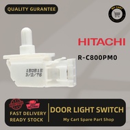 HITACHI Door Light Switch For Fridge/freezer/Suis Lampu Peti Sejuk /电冰箱门灯开关 R-V660P3M R-VG710P7M R-V