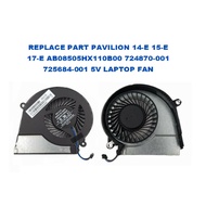 REPLACE PART PAVILION 14-E 15-E 17-E AB08505HX110B00 724870-001 725684-001 5V LAPTOP FAN