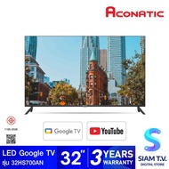 ACONATIC LED Google TV รุ่น 32HS700AN สมาร์ททีวี ขนาด 32 นิ้ว Google TV โดย สยามทีวี by Siam T.V.