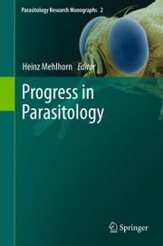 Progress in Parasitology Heinz Mehlhorn