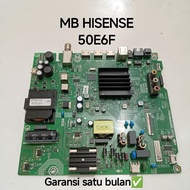 MESIN MB TV HISENSE 50E6F MAINBOARD-MOTHERBOARD-MOBO-MODUL HISENSE 50E6F TV MACHINE