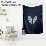 COLDPLAY CLOTH POSTER - COLDPLAY WALL DECORATION - custom cloth poster - coldplay room decoration - 