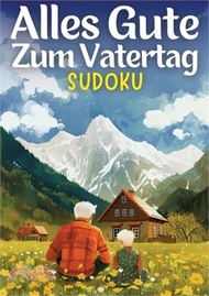 1209.Alles Gute zum Vatertag - Sudoku vatertagsgeschenk: Vatertagsgeschenk für Papa, Opa, Mann, Bruder, Vater, Onkel, Großvater, Kollege, Junge Großdruck S