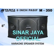 Passive Speaker 8 inch Targa Original m350 pasive m 350 pativ karaoke