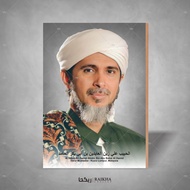 Photo + Frame Al Habib Ali Zaenal Abidin Bin Abu Bakar Al Hamid Poster/ Ulama & Habaib 20x29 Poster