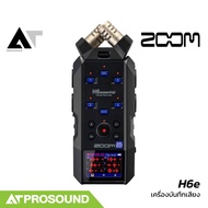 ZOOM H6e เครื่องบันทึกเสียง จำนวนแทร็ก 6 อินพุต / 2 เอาต์พุต มีความจุสูงสุด 128GB AT Prosound