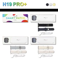 นาฬิกา Smart Watch รุ่น H19Pro+ 46mm ฃ รองรับการแจ้งเตือนแอพ โทรออกรับสายเบอร์ได้