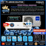 AC AQUA JAPAN 1/2 PK s/d 2 PK low watt by Sanyo + Instalasi pemasangan