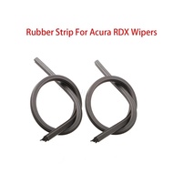 2 Pcs Wiper Rubber Strip For Acura RDX 2015 2019 2021 Wipers Blade Refill Accessories