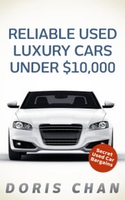 Reliable Used Luxury Cars Under $10,000 Doris Chan