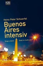 Buenos Aires intensiv Heinz Peter Schwerfel