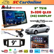 Toyota Altis For 2001-2006 💯Asuka Pro Series TS18 (4G)QLED [2GB RAM+32GB ROM] 👍Android Player 9” inch Casing + Socket