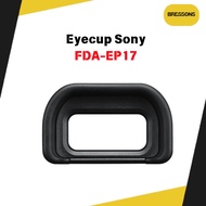 Eyecup Sony FDA-EP17 Viewfinder For Sony A6500 US