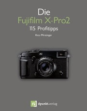 Die Fujifilm X-Pro2 Rico Pfirstinger