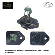 HYUNDAI ATOS HCC RESISTOR ( 3 PIN ) K109164 / CT=MRS-0101