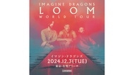 Imagine Dragons Concert 2024 Tokyo｜Imagine Dragons: LOOM WORLD TOUR LIVE IN TOKYO｜TOKYO ARIAKE ARENA