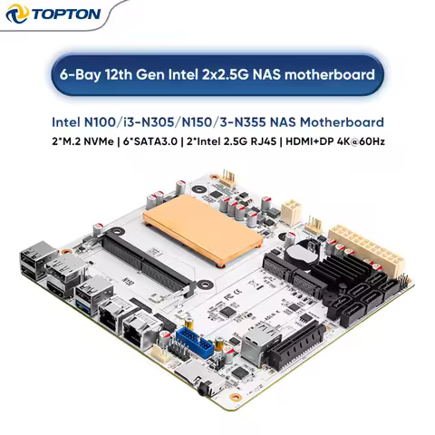6-Bay Mini ITX NAS Firewall Motherboard Intel i3-N355 N305 N150 N100 1×PCIe X4 2×M.2 NVMe 6×SATA3.0 